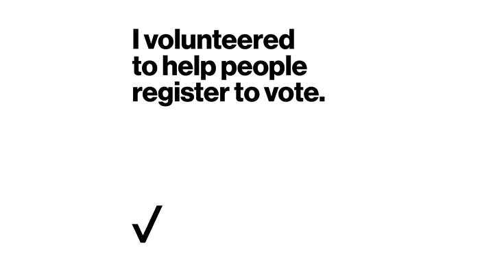 I volunteered to help people register to vote. 
