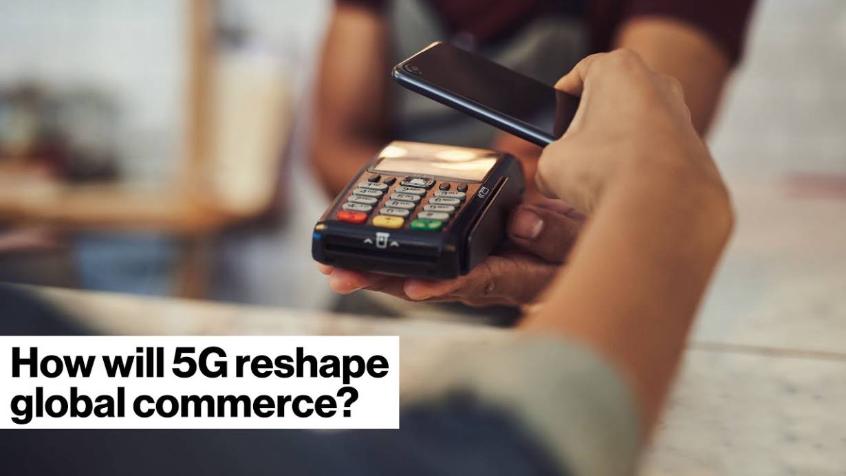 How will 5G reshape global commerce? | Verizon