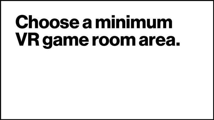 Choose A Minimum VR Game Room Area. | VR Room