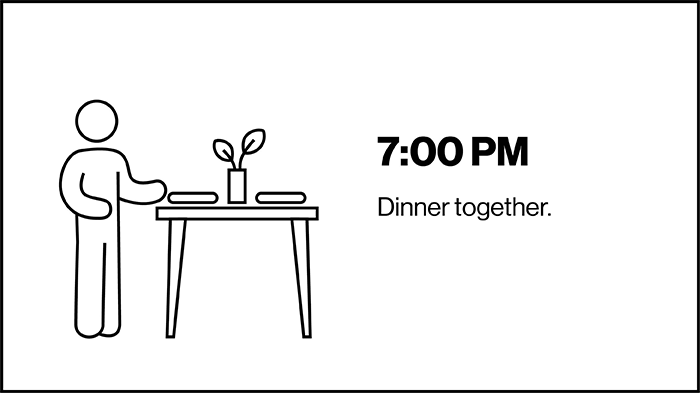 ‘7:00 PM Dinner Together.’ | Screen Time