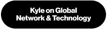Kyle Malady on Global Network and Technology - Click here
