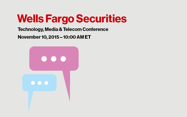 Wells Fargo Securities Technology, Media & Telecom Conference