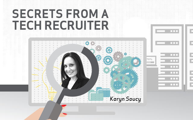 Secrets From a Tech Recruiter: Karyn Soucy